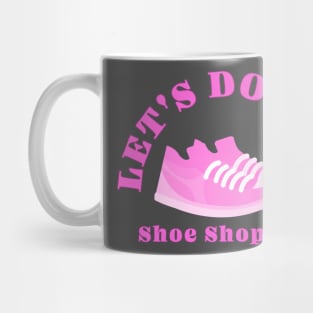 Shopping for Shoes Tee Mug